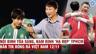 VN Sports 12/11 | C.Phượng được trao cơ hội tại ĐTVN, futsal Việt Nam đạt thứ hạng cao nhất lịch sử