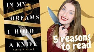 5 reasons to read In My Dreams I Hold a Knife by Ashley Winstead