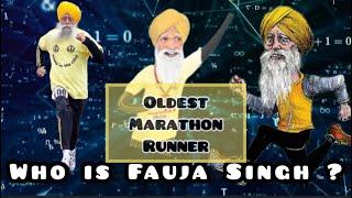 Who is Fauja Singh |  The World's Oldest Marathon Runner | A Running Legend | Doctor IF