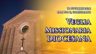 Veglia Missionaria Diocesana 2024