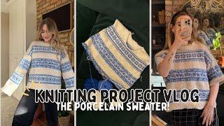 Knit the Porcelain Sweater With Me | Project Vlog