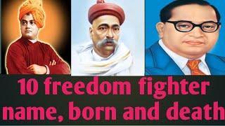 10 Freedom Fighter Name Born And Death