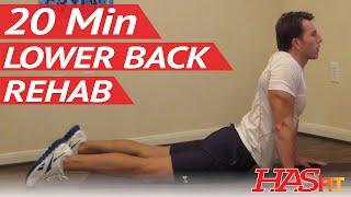 20 Min Lower Back Rehab - Lower Back Stretches for Lower Back Pain Exercises Workouts - Low Back