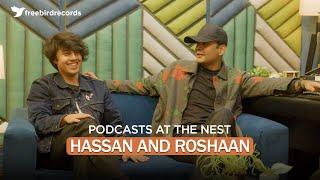 Podcasts at The Nest | @HassanandRoshaan x Freebird Records