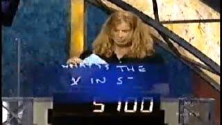 Dave Mustaine ` Rock & Roll Jeopardy! with Jeff Probst, Moon Zappa and George Clinton. 1999