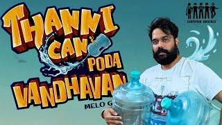 Thanni can podavandhavan  | just to vent out | Certified Rascals