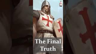 ️ Final Truth About the Knights Templar ️