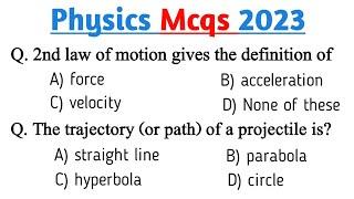 Physics mcqs 2023 | Physics mcqs for competitive exams | Physics mcqs for mdcat fpsc afns fia