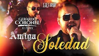 Amiga soledad - Gerardo Coronel "El Jerry" (En vivo)