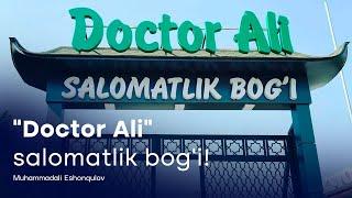 "Doctor Ali" salomatlik bog'i