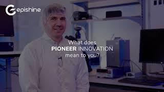 Epishine - Values - We strive to PIONEER innovation