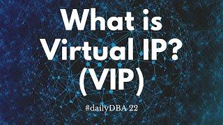 What is Virtual IP (VIP) | #dailyDBA 22