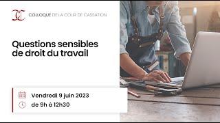 Questions sensibles de droit du travail