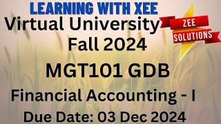 MGT101 Financial Accounting - I GDB Fall 2024 Virtual University of Pakistan