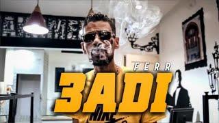 FERR - 3ADI | عادي (OffIcial Music)