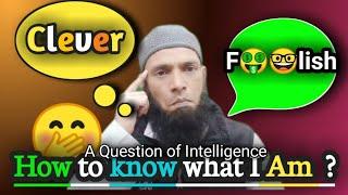 who is intelligent @Sayyed_Qamar_official | Sayyed Qamar | #islamicquotes #wisdom