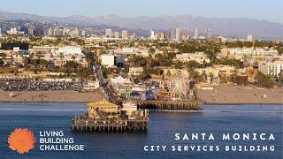 Living Building Challenge designed Santa Monica City Services Building