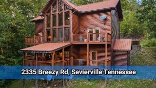 Sevierville TN Real Estate: 2335 Breezy Road