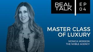 Master Class of Luxury | Monica Monson, The Noble Agency | EP04