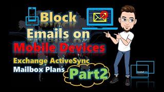 Block Email Access Part2 | Office365 Lab Exercise | Exchange Online Activesync, Powershell