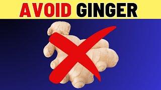 You Should AVOID GINGER If You Suffer From These Health Issues! | VisitJoy