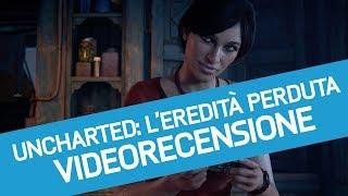 Uncharted L'Eredità Perduta: Recensione dell'ultima avventura di Naughty Dog