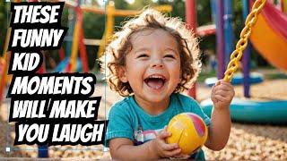 These Funny Kid Moments Will Make You Laugh