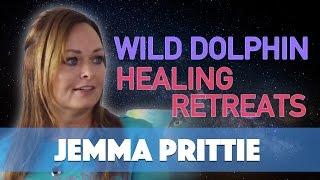 Jemma Prittie - Wild Dolphin Healing Retreats