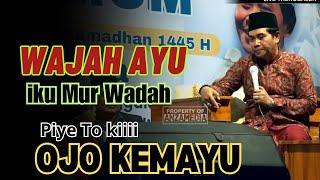 KH ANWAR ZAHID TERBARU | WAJAH AYU IKU MUR WADAH OJO KEMAYU