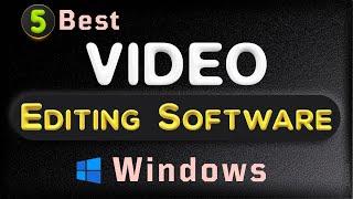 5 Best Video Editing Software for Windows PC in 2024