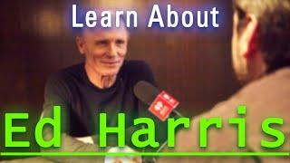 Who is Ed Harris? Deep dive into biography and filmography of Ed Harris!