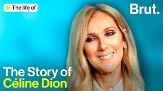 The Life of Céline Dion