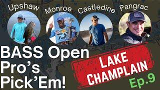 Open Pro's Pick'Em 2024! Bass Elite Series: Stop 8: Lake Champlain: Ep. 9