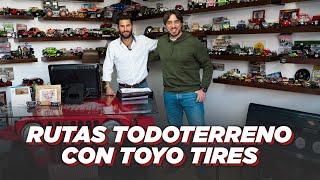 Rutas Todoterreno con Toyo Tires | Cheko Mariscal