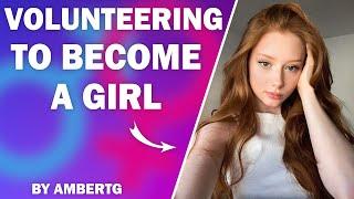 Volunteering to Become a Girl - A TG TF Story