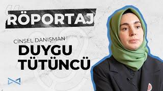 Röportaj | Duygu Tütüncü: “Sağlıklı iletişim, cinsel doyumu yüksek evlilik demektir.”