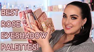 TOP 10 "ROSE" PALETTES! HIGH END & LUXURY 