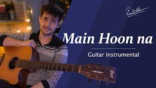 Main Hoon Na | Guitar Instrumental Cover | Sonu Nigam | Radhit Arora