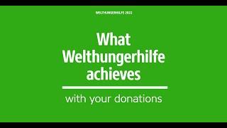 Welthungerhilfe 2022: What we achieve with your donations