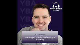 The Youngest Multi-Millionaire in Digital Marketing: Jon Weberg's Story