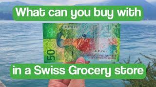 How Expensive is Switzerland? | 50 Swiss Francs in a Swiss Grocery Store