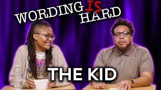 The Kid VS Tahir Moore - Wording is HARD