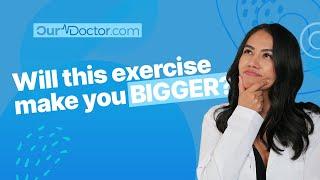 Ourdoctor - Can Jelqing Make You Bigger?