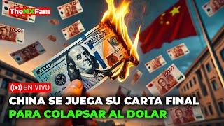 GAME OVER: CHINA JUEGA SU ULTIMA CARTA PARA COLAPSAR AL DOLAR | TheMXFam