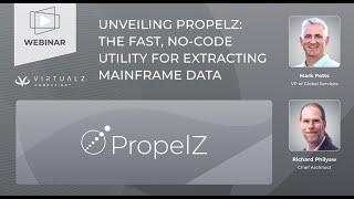 Unveiling PropelZ™ : The Fast, No Code Utility for Extracting Mainframe Data Webinar