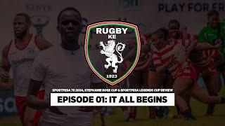 RUGBY KE - Episode 01: It All Begins