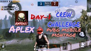 Crew Challenge | Day-1 | PUBG M | MONTAGE | Team-ENTOXIC