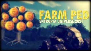 Farm PED in Entropia Universe 2021