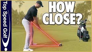 How Close Should You Stand To The Golf Ball?