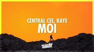 Central Cee, RAYE - MOI (Lyrics) | 432Hz